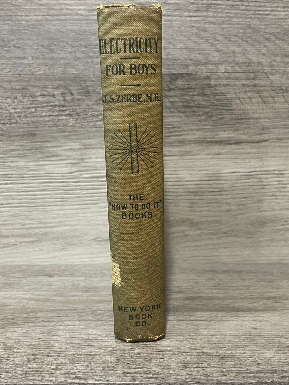 Electricity for Boys J.S. Zerbe 1914 Antique Illustrated Electrical Science Book